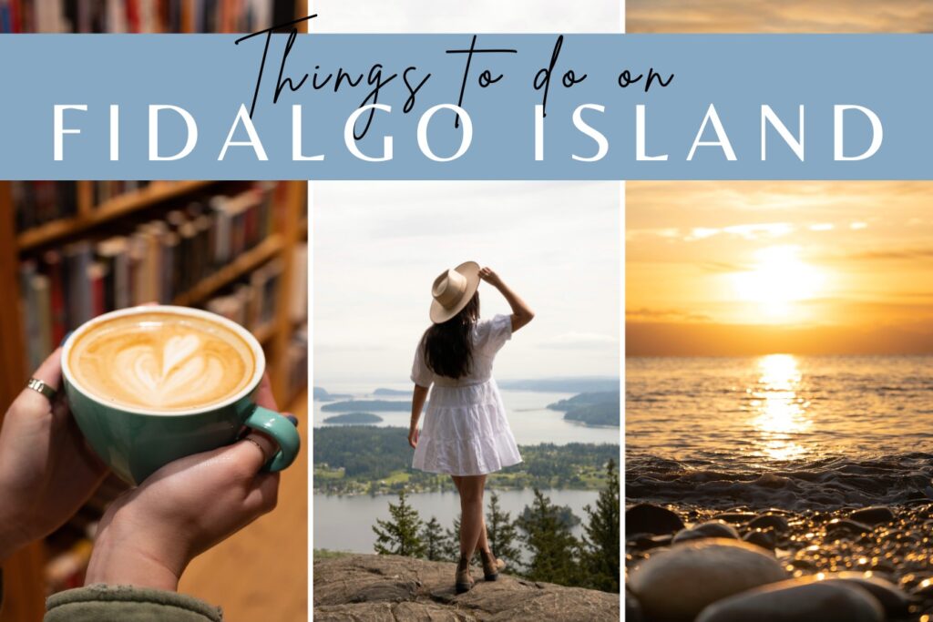 Fidalgo Island Washington, things to do on fidalgo island wa